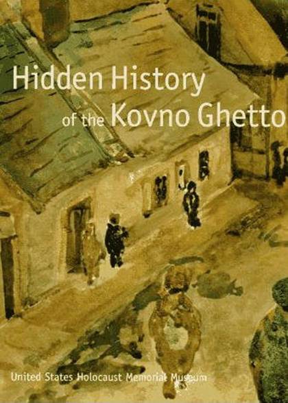 Cover of Hidden  History of the Kovno Ghetto